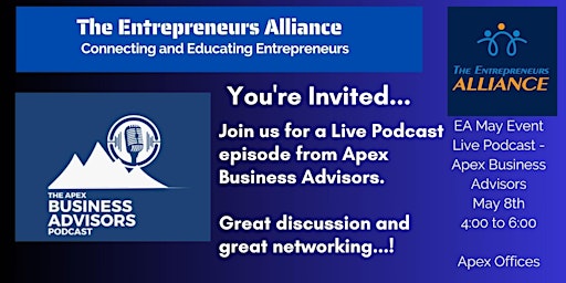 Hauptbild für The Entrepreneurs Alliance - Live Podcast and Networking w/ Apex Advisors