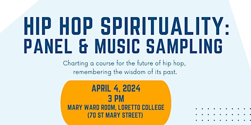Primaire afbeelding van Hip Hop Spirituality Panel (With Music Sampling Period)
