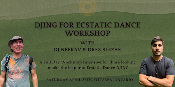 DJing for Ecstatic Dance (Workshop in Ottawa)