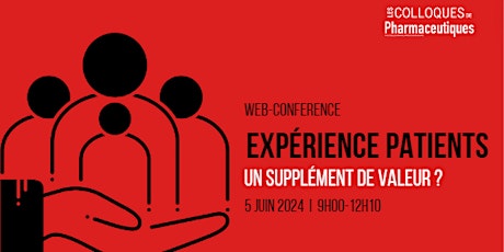 Web conférence «Expérience patients: un supplément de valeur ?»