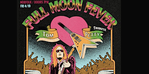 Imagem principal do evento Full Moon Fever: Tom Petty Tribute at Smartmouth in Norfolk Fri 4/19