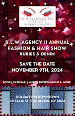 B.L.W.Agency II Annual Fashion & Hair Show Rubies & Denim