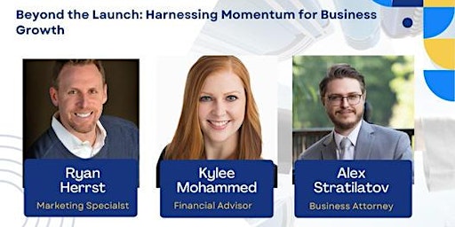 Primaire afbeelding van Beyond the Launch: Harnessing momentum for business growth