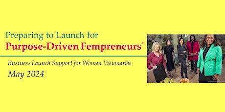 Business Startup for Purpose Driven Fempreneurs (May 2024)