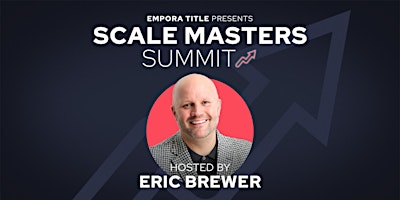 Image principale de Scale Masters Summit: The Growth Blueprint w/Eric Brewer