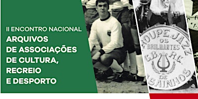 Primaire afbeelding van II Enc. Nacional de Arquivos de Associações de Cultura, Recreio e Desporto
