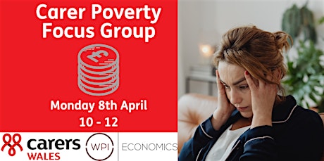 Wales Carer Poverty Focus Group primary image