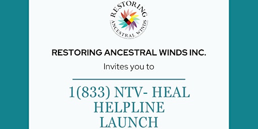 Primaire afbeelding van Restoring Ancestral Winds 1(833) NTV-HEAL  Helpline Launch