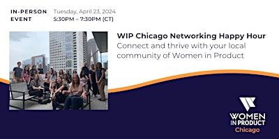 Imagem principal do evento WIP Chicago Networking Happy Hour