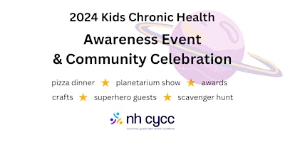 Hauptbild für CYCC's Annual Kids Chronic Health Awareness Event & Community Celebration