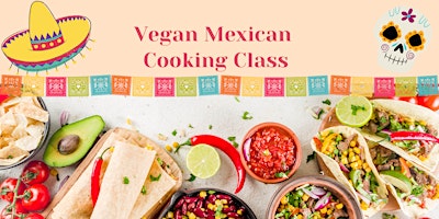 Imagem principal do evento Vegan Mexican Cooking Class