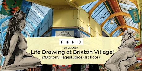 Ecstatic Life Drawing at Brixton Village - Market Row