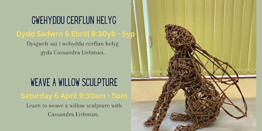 Hauptbild für Gwehyddu Cerflun Helyg / Weave a Willow Sculpture