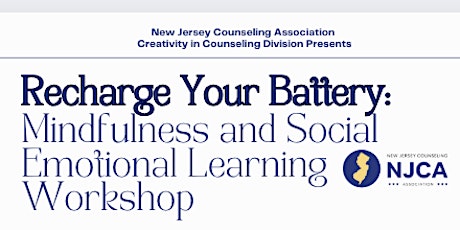 Recharge Your Battery: Mindfulness and Social Emotional Learning Workshop