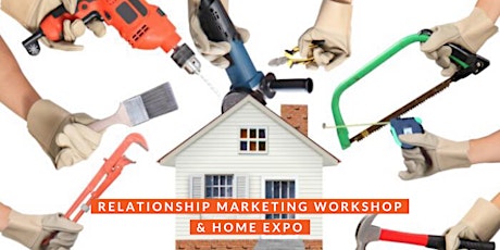 Relationship Marketing Workshop - For the Home and Trades Businesses primary image