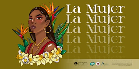 ESB MACC Presents La Mujer: A Celebration of Women, Art & Community