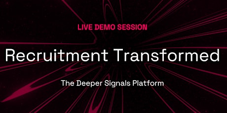 Recruitment Transformed: 30 min Demo Session