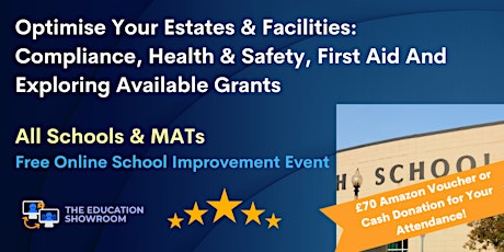 Optimise Your Estates & Facilities Via Compliance, Health & Safety & Grants