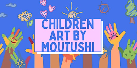 Kids Art Workshop with Moutushi!