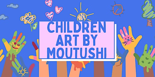 Primaire afbeelding van Kids Art Workshop with Moutushi!