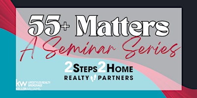 55+ Matters: Aging in Place primary image