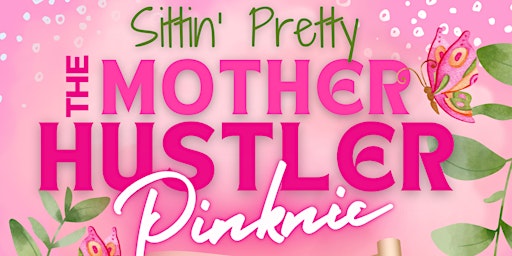 Sittin Pretty Mother Hustler's "Pinknic"  primärbild