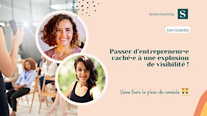 Passer d’entrepreneure cachée à une explosion de visibilité !