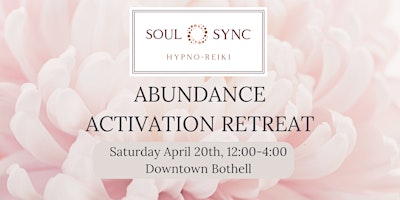 Immagine principale di SoulSync April Abundance Activation Retreat 