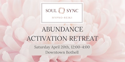 Imagem principal do evento SoulSync April Abundance Activation Retreat