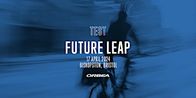 Presenting the new A to B: Orbea Road Show - Future Leap, Bristol primary image