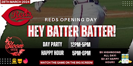 Imagen principal de HEY BATTER BATTER! REDS OPENING DAY PARTY