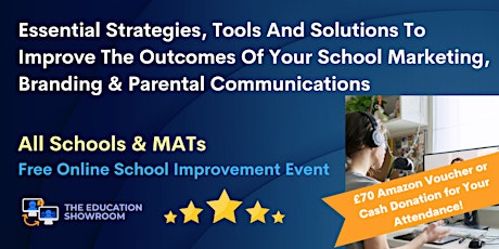 Optimise Your Schools Marketing, Branding & Parental Communications