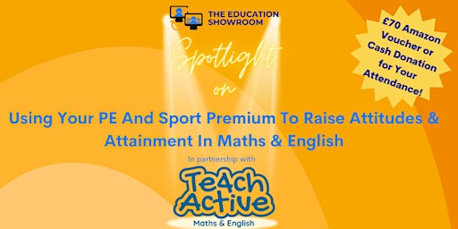 Using Your PE And Sport Premium To Raise Attainment In Maths & English primary image