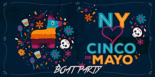 CINCO DE MAYO BOOZE CRUISE|  NYC BOAT PARTY Series primary image