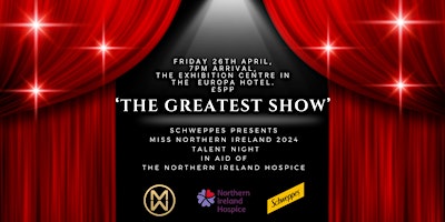 Imagem principal do evento 'The Greatest Show'; Miss Northern Ireland 2024 Talent Night