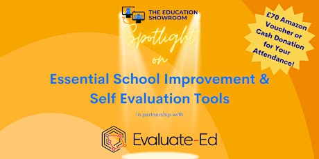 Essential School Improvement & Self Evaluation Tools