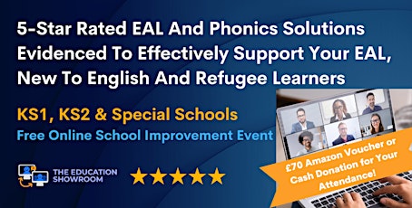 EAL & Phonics Solutions Evidenced To Effectively Support Your Learners