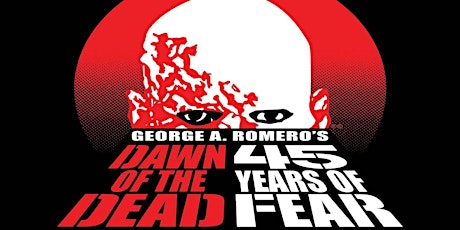 Hauptbild für George A. Romero’s DAWN OF THE DEAD (1978) 45th Anniversary