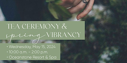 Tea Ceremony & Spring Vibrancy primary image
