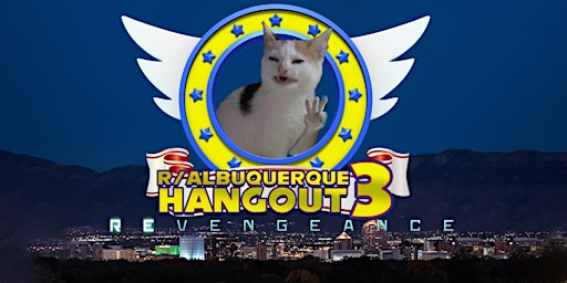 Primaire afbeelding van ABQ SUBREDDIT HANGOUT 3: REVENGEANCE