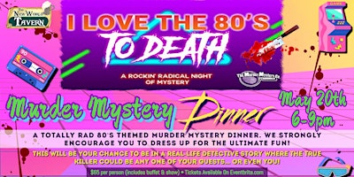 Imagem principal de I Love The 80s To Death! Murder Mystery Dinner