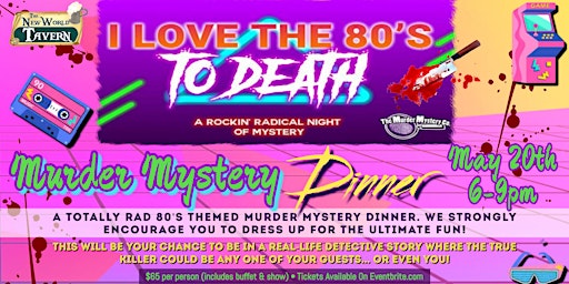 Imagen principal de I Love The 80s To Death! Murder Mystery Dinner