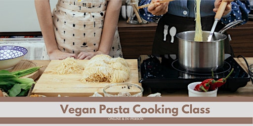 Image principale de Vegan Pasta Cooking Class