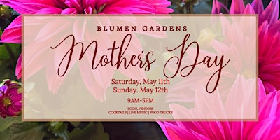 Primaire afbeelding van Mother's Day at Blumen Gardens