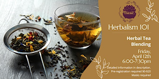 Herbal Tea Blending - Herbalism 101 primary image