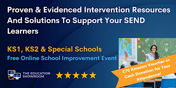 Evidenced Intervention Resources & Solutions To Support Your SEND Learners