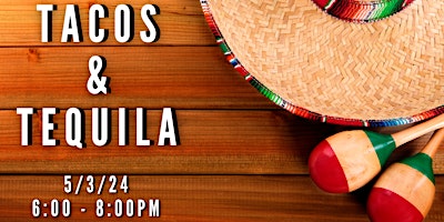 Imagem principal do evento Tacos & Tequila - Pre Cinco de Mayo Tasting!!