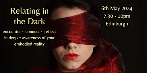 Imagen principal de Relating in the Dark ~ Edinburgh