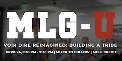 Imagen principal de MLG-U: Voir Dire Reimagined - Building a Tribe