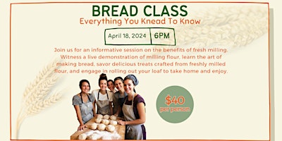 Imagem principal do evento Bread Class - Everything You KNEAD to Know!!